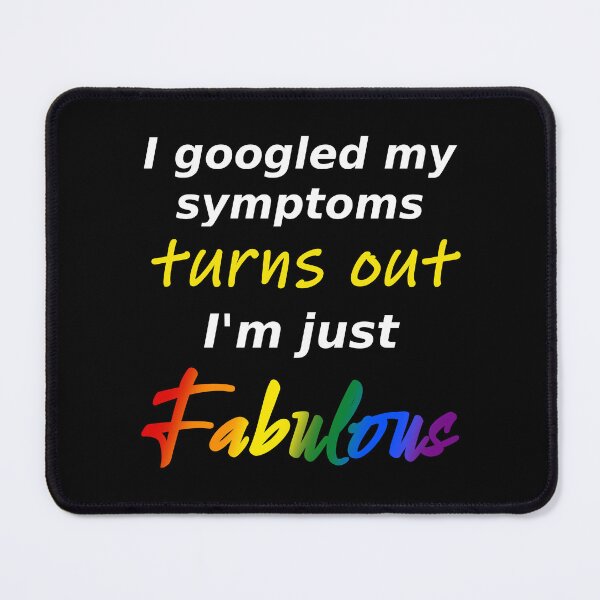 Item preview, I googled my symptoms turns out I'm fabulous (dark background) designed and sold by Jeeb-Arts.