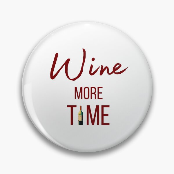 Item preview, Wine more time ! designed and sold by FrenchBuddyArt.