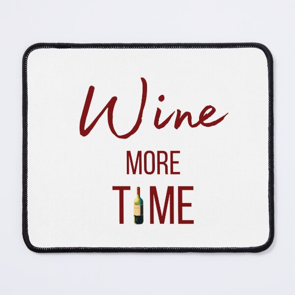 Item preview, Wine more time ! designed and sold by FrenchBuddyArt.