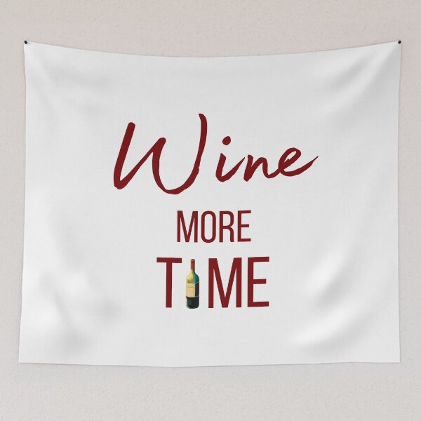 Item preview, Wine more time ! designed and sold by FrenchBuddyArt.