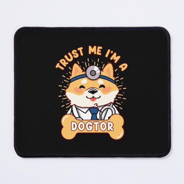 Item preview, Trust Me I'm A Dogtor designed and sold by Rewasdiunox.