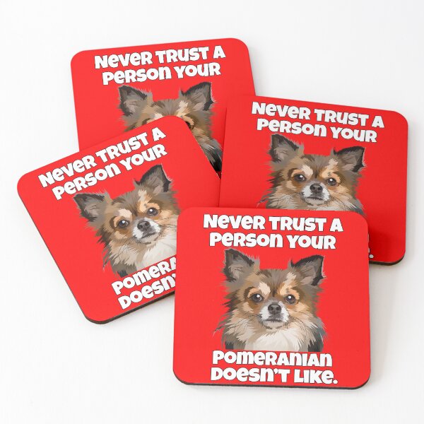 Artikelvorschau, Pommersche Hundebesitzer vertrauen niemals einer Person, die Ihr Pommerscher nicht mag entworfen und verkauft von fantasticdesign.
