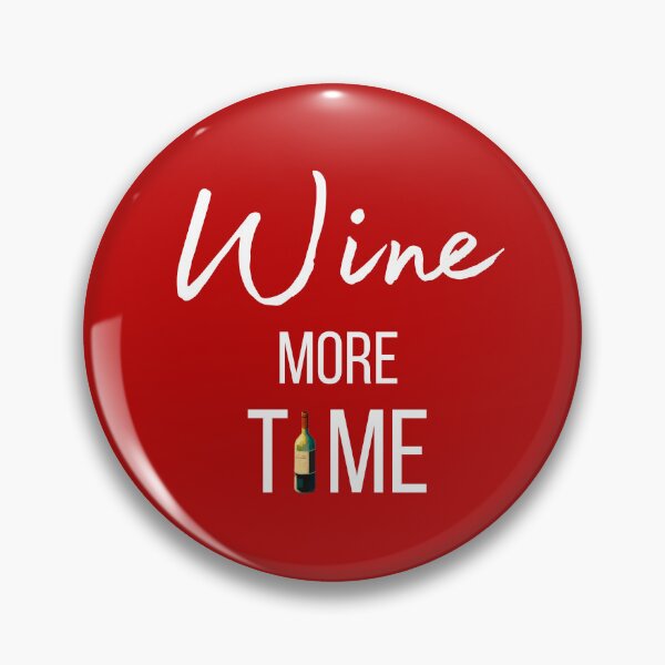 Item preview, Wine more time ! designed and sold by FrenchBuddyArt.