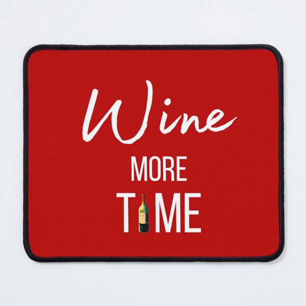 Item preview, Wine more time ! designed and sold by FrenchBuddyArt.