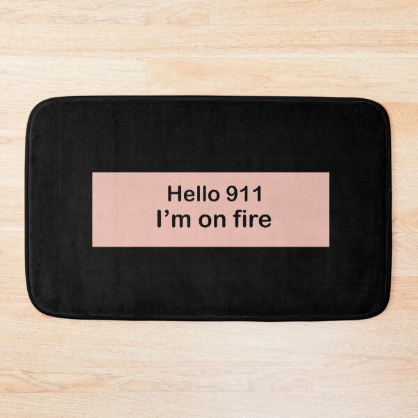 Item preview, Hello 911 I'm on fire transparent text. designed and sold by flydye.