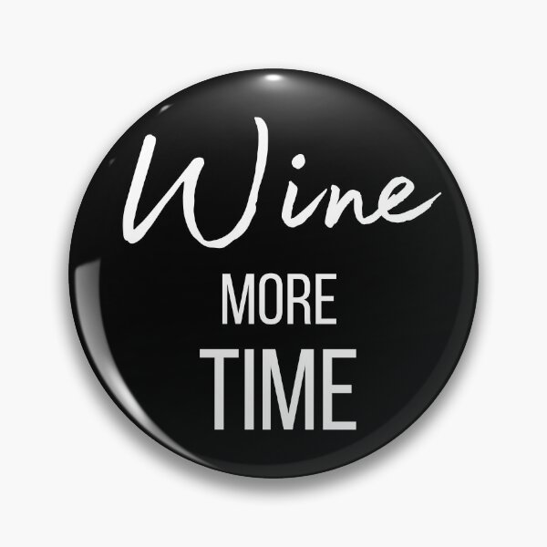 Item preview, Wine more time ! designed and sold by FrenchBuddyArt.