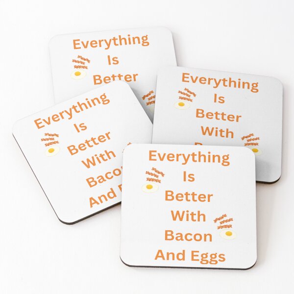 Item preview, Everything Is Better With Bacon And Eggs designed and sold by Simo0455.