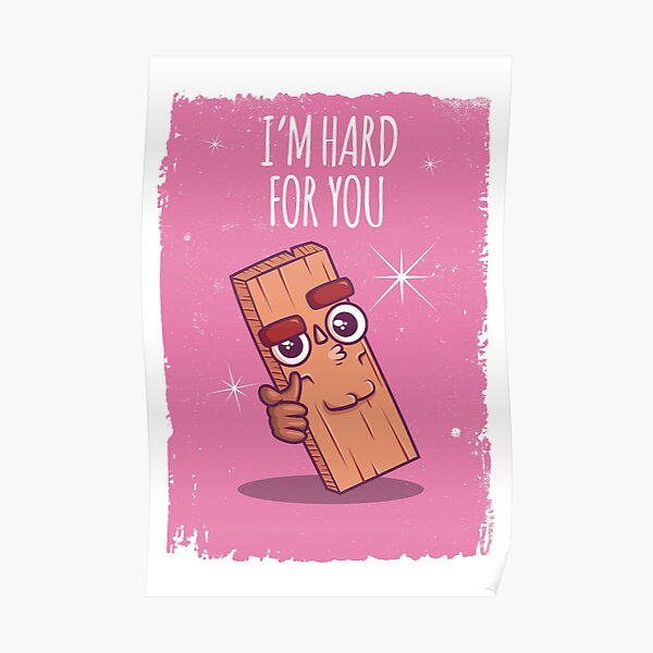 I'm Hard for You Poster