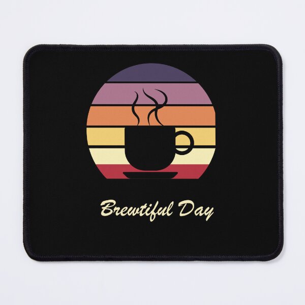 Item preview, Brewtiful Day designed and sold by Twisted-Teeze.