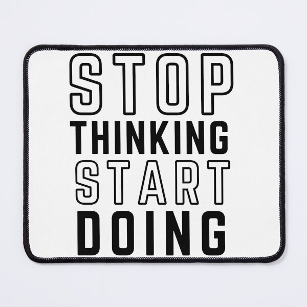 Item preview, STOP THINKING START DOING white background modified 2 designed and sold by KingsManKind.