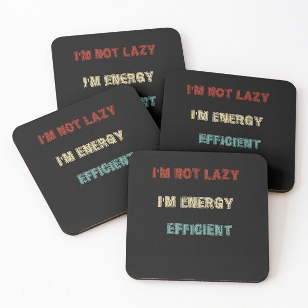 Item preview, I'm not lazy, I'm energy efficient designed and sold by Harmatija Studio.