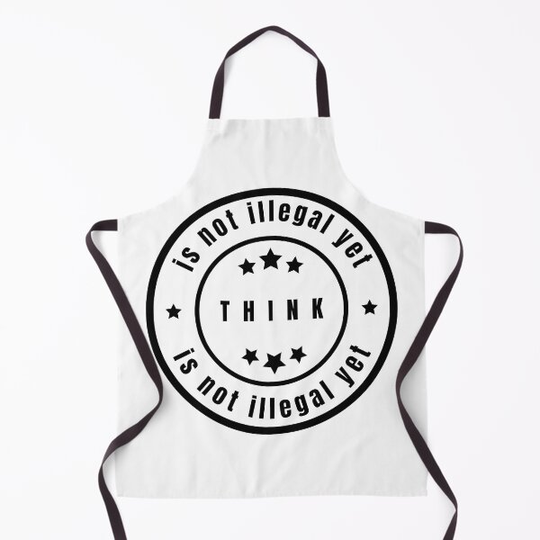 Item preview, Think is not illegal yet designed and sold by SAABDERRAHIM.