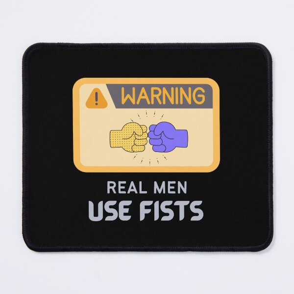 Item preview, Copy of Real men use fists designed and sold by NikkosDesigns.