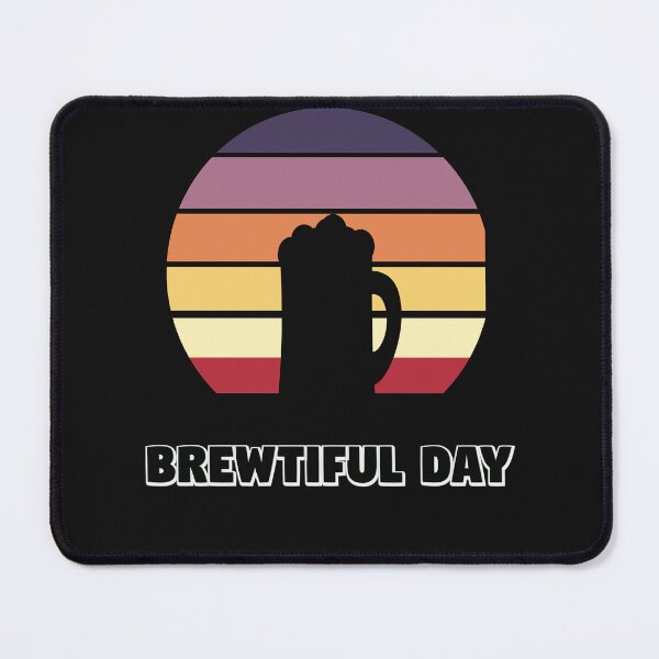 Item preview, Brewtiful Day - Beer Version designed and sold by Twisted-Teeze.
