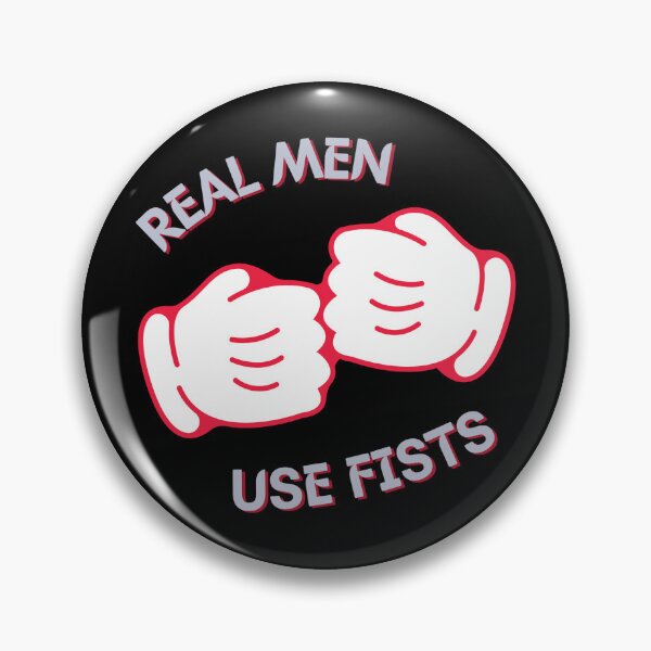 Item preview, Copy of Real men use fists designed and sold by NikkosDesigns.
