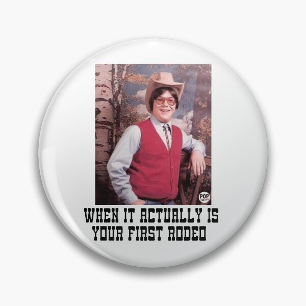 Item preview, When it actually is your first rodeo designed and sold by TODD GOLDMAN.