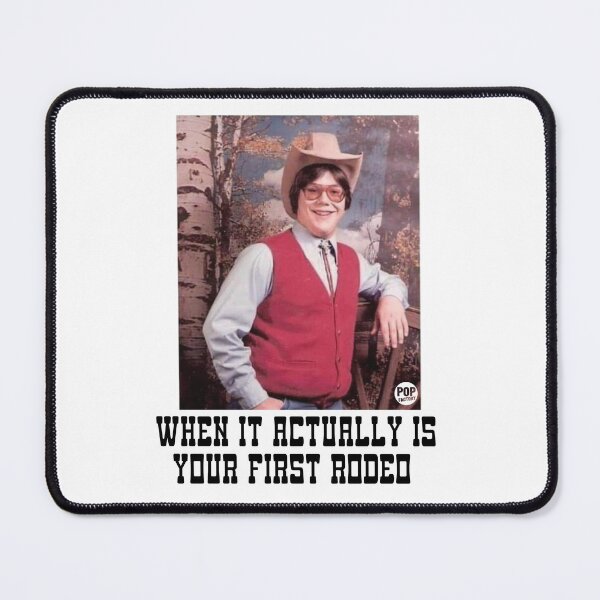 Item preview, When it actually is your first rodeo designed and sold by TODD GOLDMAN.