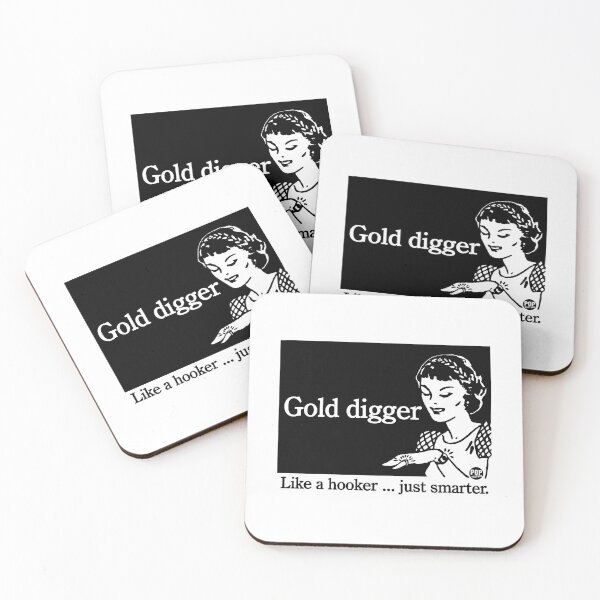 Item preview, Gold digger - Like a hooker just smarter designed and sold by TODD GOLDMAN.