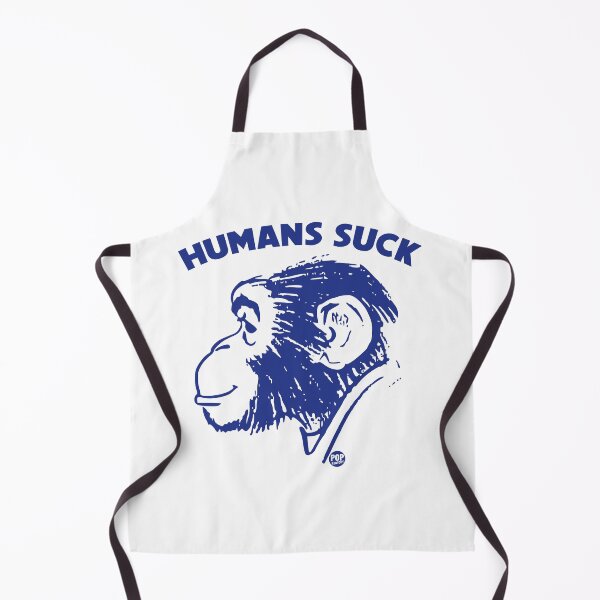 Item preview, Humans suck chimps designed and sold by TODD GOLDMAN.