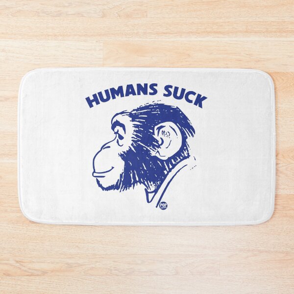Item preview, Humans suck chimps designed and sold by TODD GOLDMAN.