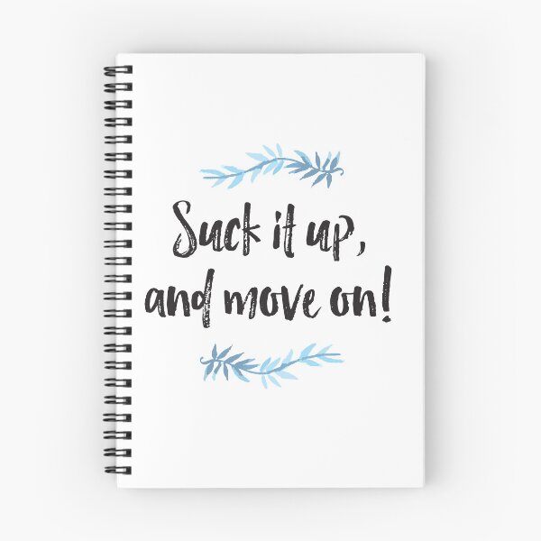 Item preview, Suck It Up and Move On  designed and sold by artbyqambers.
