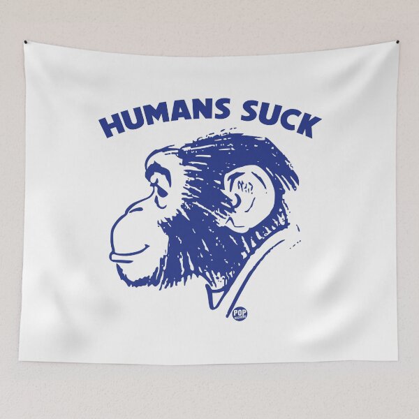 Item preview, Humans suck chimps designed and sold by TODD GOLDMAN.