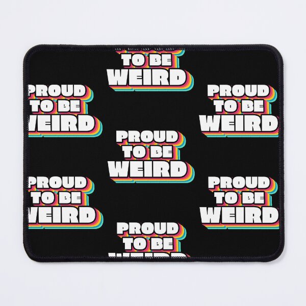 Item preview, Proud To Be Weird Text Design designed and sold by BrightLightArts.