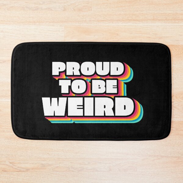 Item preview, Proud To Be Weird Text Design designed and sold by BrightLightArts.