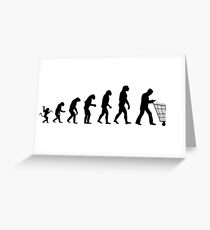 Evolution ? Just for shopping! Greeting Card