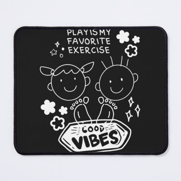 Item preview, Play Is My Favorite Exercise designed and sold by R&C.