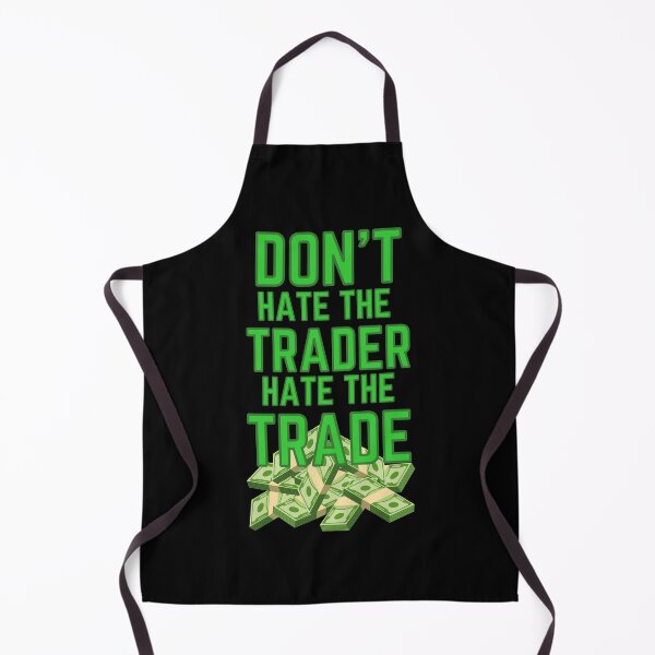 Item preview, DON'T HATE THE TRADER HATE THE TRADE - MONEY  designed and sold by tradeculture143.
