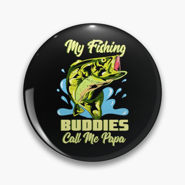 Item preview, My Fishing Buddies Call Me Papa designed and sold by Sandra78.