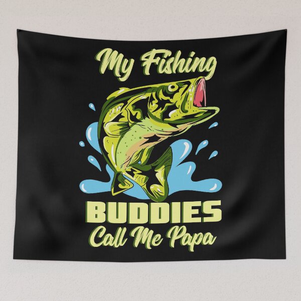 Item preview, My Fishing Buddies Call Me Papa designed and sold by Sandra78.