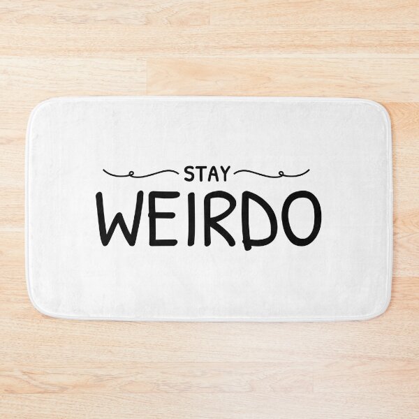 Item preview, Stay Weirdo Text Design designed and sold by BrightLightArts.