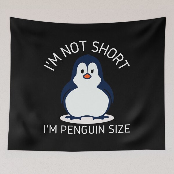 Item preview, I'm Not Short I'm Penguin Size Cute Penguin Lovers designed and sold by cimibaka25.