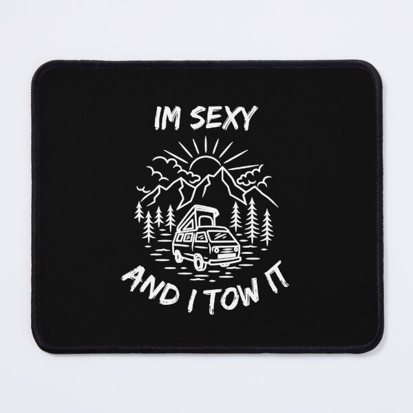 Item preview, I'm Sexy And I Tow It designed and sold by medben.