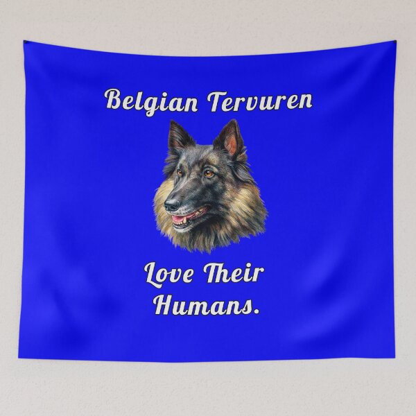 Item preview, Belgian Tervuren Dog Owner Belgian Tervuren Love Their Humans designed and sold by fantasticdesign.