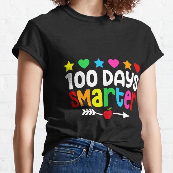 100 days of school, one hundred days smarter Classic T-Shirt