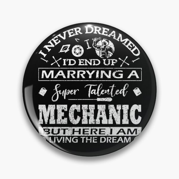 Item preview, Marying a super talented Mechanic designed and sold by Deco-Design.