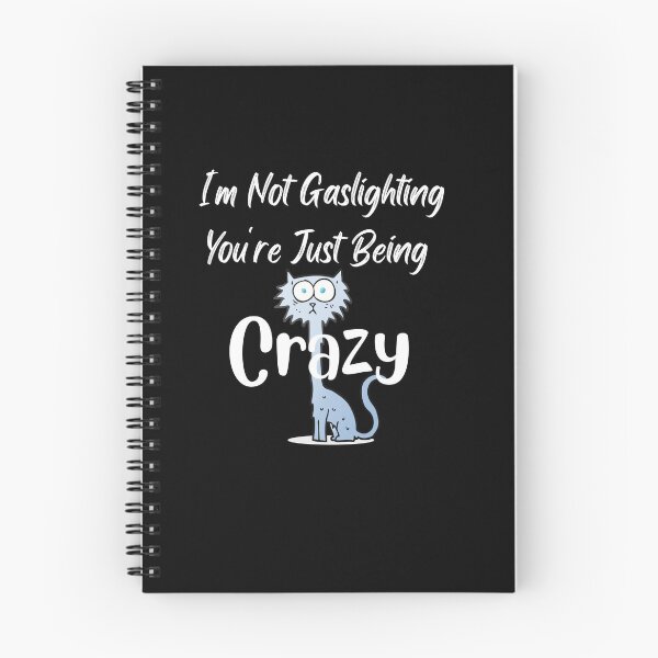 Item preview, I'm Not Gaslighting You're Just Being Crazy Classic T-Shirt designed and sold by TamouStyle.