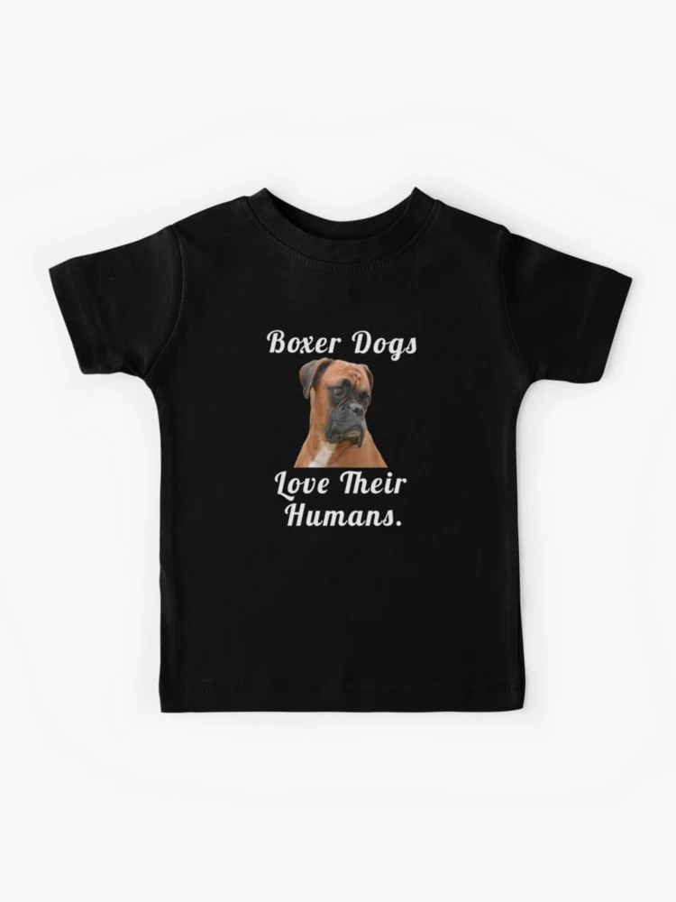 Boxer Dog With Saying Boxer Dogs Love Their Humans