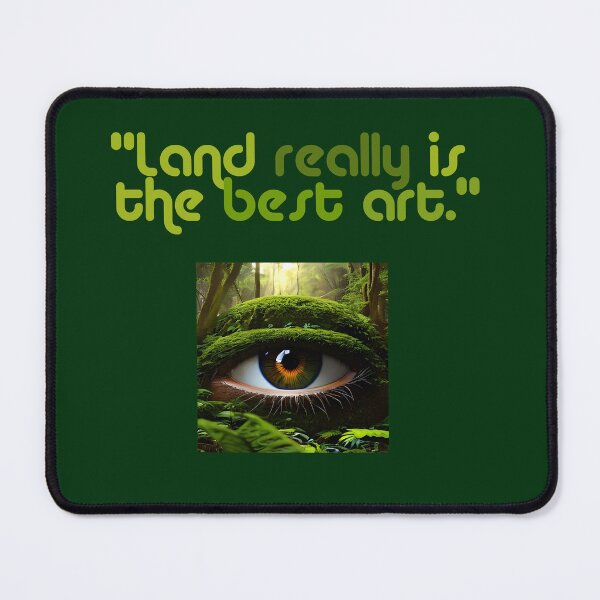 Item preview, Land really is the best art. designed and sold by La Loca.
