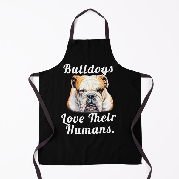 Item preview, Bulldogs Pet Owners Bulldogs Love Their Humans designed and sold by fantasticdesign.