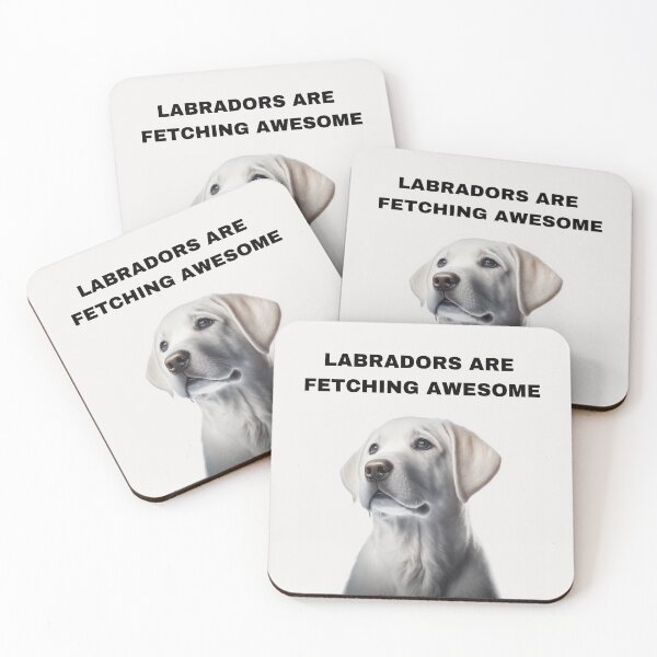 Item preview, Labradors Are Fetching Awesome designed and sold by netdota.