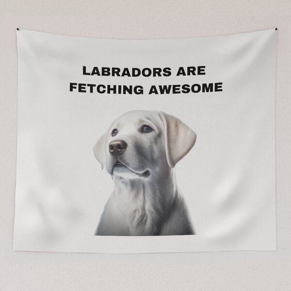 Item preview, Labradors Are Fetching Awesome designed and sold by netdota.