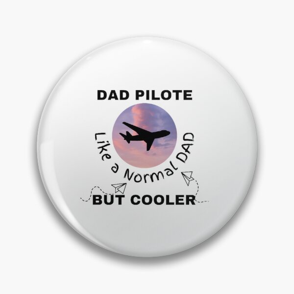 Item preview, Pilote dad like a normal Dad but cooler Funny  designed and sold by CaliforniaDi.