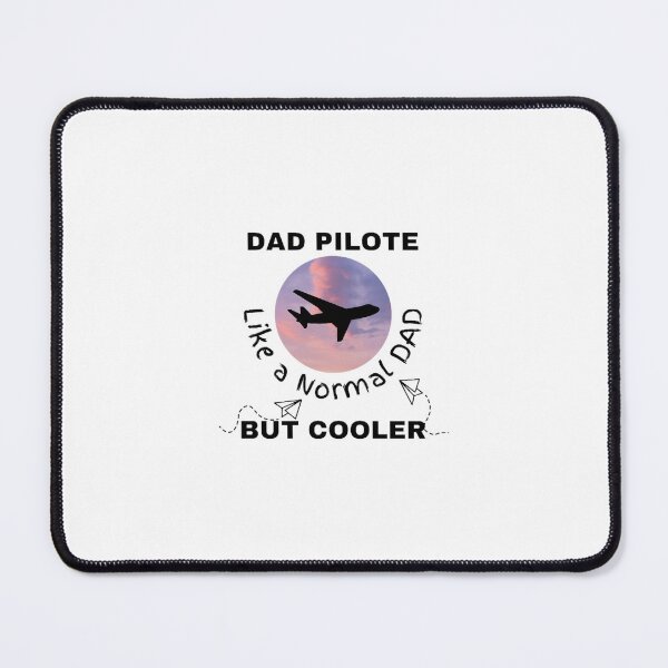 Item preview, Pilote dad like a normal Dad but cooler Funny designed and sold by CaliforniaDi.