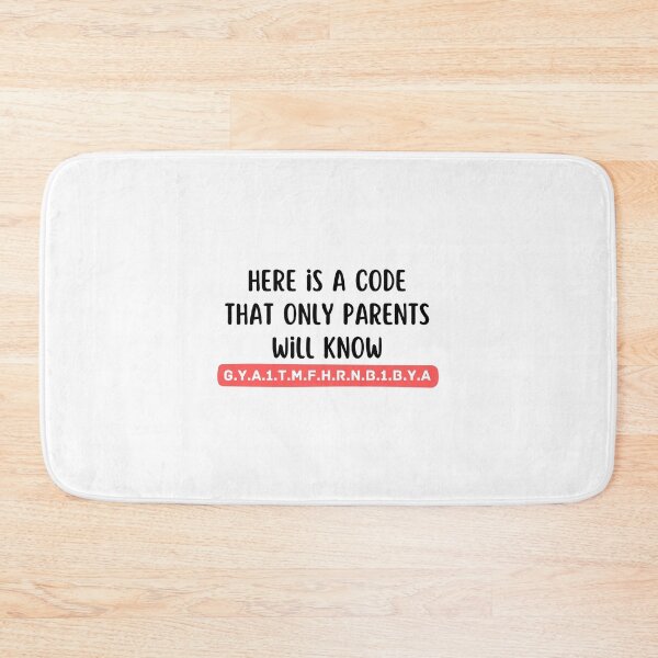 Item preview, Here Is A Code That Only Parents Will Know designed and sold by medben.