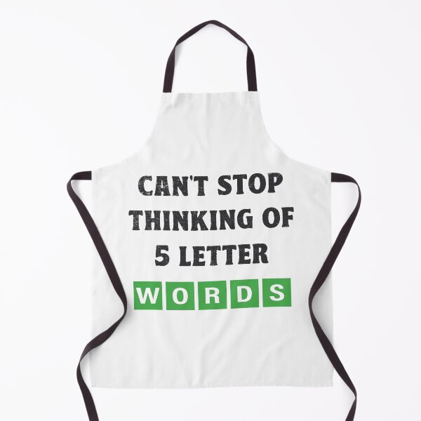 Item preview, Can't Stop Thinking Of Five Letter Words Wordle Gifts designed and sold by TonySpencer.