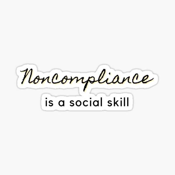 Item preview, Noncompliance is a social skill designed and sold by robertskm33.